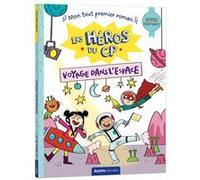 Les Héros du CP - super débutant - Voyage dans l'espace Maxime Gillio (Auteur), Joëlle Dreidemy (Illustration)