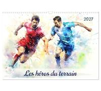 Les héros du terrain (Calendrier mural 2027 DIN A3 vertical), CALVENDO calendrier mensuel: Plongez dans l'univers captivant du football avec des illustrations représentant des joueurs en action.
