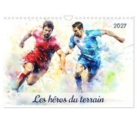 Les héros du terrain (Calendrier mural 2027 DIN A4 vertical), CALVENDO calendrier mensuel: Plongez dans l'univers captivant du football avec des illustrations représentant des joueurs en action.