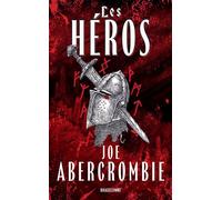 Les Héros - Joe Abercrombie - Bragelonne - Poche - Roman