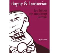Les Héros ne meurent jamais - Philippe Dupuy - L'association - broché - Bande dessinée