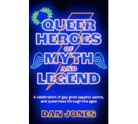 Les héros queer des mythes et des légendes