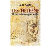 Les Hétéens - Histoire D'un Empire Oublié