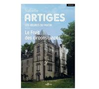 Les Heures Du Matin - Tome 2 - Le Fruit Des Circonstances