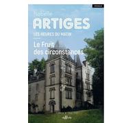 Les Heures Du Matin - Tome 2 - Le Fruit Des Circonstances