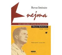 Les Heures d'un Ecrivain : Paul Bowles