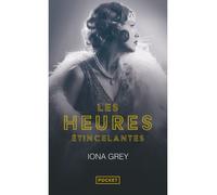 Les Heures étincelantes - Iona Grey - Pocket - Poche - Roman