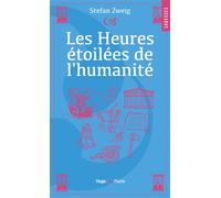 Les heures étoilées de l'Humanité - Stefan Zweig - Hugo Poche - Poche - Roman