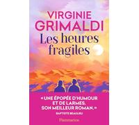 Les heures fragiles Virginie Grimaldi (Auteur)