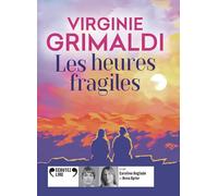 Les heures fragiles: Suivi d'un entretien avec l'autrice