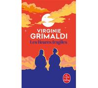 Les Heures fragiles - Virginie Grimaldi - Lgf - Poche - Roman