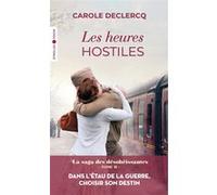 Les heures hostiles Carole Declercq (Auteur)