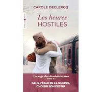 Carole Declercq – Les heures hostiles – La saga des désobéissantes – Tome II – Poche