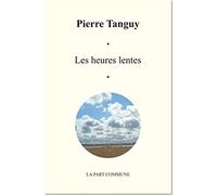Les heures lentes