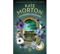 Les heures lointaines - Kate Morton - J'ai Lu - Poche - Roman