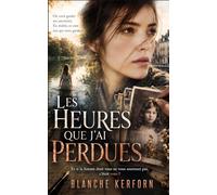 Les heures que j'ai perdues: Un thriller psychologique