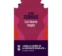 Les heures rouges Leni Zumas (Auteur), Anne Rabinovitch (Traduction)
