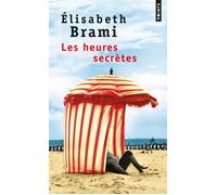 Les Heures secrètes - Elisabeth Brami - Points - Poche - Roman