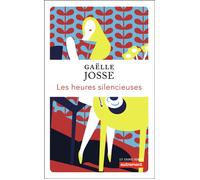 Les heures silencieuses - Gaëlle Josse - Autrement - broché - Roman