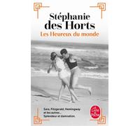 Les Heureux du monde - Stéphanie Des Horts - Lgf - Poche - Roman