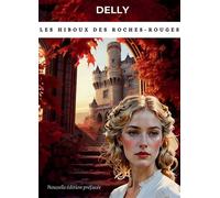 Les hiboux des Roches-Rouges - Delly - Bookelis - broché - Roman