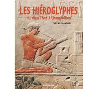 Les Hiéroglyphes du dieu Thot à Champollion - Yves Alphandari - Flammarion Jeunesse Pere Castor - broché - Document jeunesse