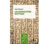 Les Hiéroglyphes égyptiens Jean Winand (Auteur)