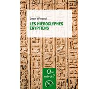 Les Hiéroglyphes égyptiens - Jean Winand - Que Sais-Je - Poche - Etude