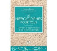 Les hiéroglyphes pour tous - Méthode d'apprentissage avec exercices corrigés Nicolas Orneto (Auteur)