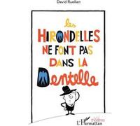 Les hirondelles ne font pas dans la dentelle - David Ruellan - L'harmattan - broché - Théâtre