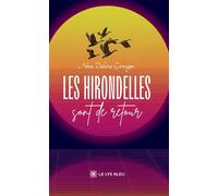 Les hirondelles sont de retour - Nans Delaire-Gernigon - Le Lys Bleu - broché - Roman
