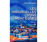 Les hirondelles sont menteuses - Anita Berchenko - Du 38 Eds - broché - Nouvelles