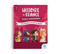 Les Histodocs - Histoire de France Temps Modernes De la Renaissance au siècle des Lumières - Bruno Wennagel - Quelle Histoire - cartonné - Document jeunesse