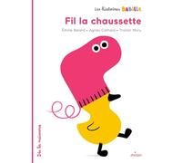 Les histoires Babille - Fil la chaussette