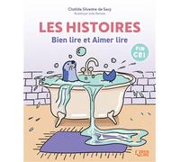 Les histoires Bien lire et Aimer lire Je lis tout seul des histoires - Clotilde Silvestre De Sacy - Bien Lire Cognitia - broché - Scolaire / Universitaire