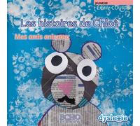 Les histoires de Chloé - Mes amis animaux - Emilie Courts - ECHO Editions - broché - roman jeunesse