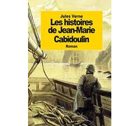 Les histoires de Jean-Marie Cabidoulin: Le Serpent de mer
