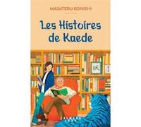 Les Histoires de Kaede Masateru Konishi (Auteur)