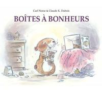 Carl Norac – Les histoires de Lola : Boîtes à bonheurs – Illustré par Claude K. Dubois