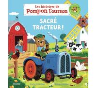 Les histoires de Pompon l'ourson : Sacré tracteur !