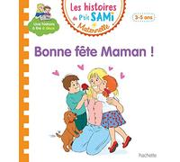 Les histoires de P'tit Sami Maternelle (3-5 ans) : Bonne fête maman !