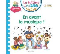 Les histoires de P'tit Sami Maternelle (3-5 ans) : En avant la musique ! Virginie Aladjidi (Auteur), Caroline Pellissier (Auteur), Alain Boyer (Illustration)