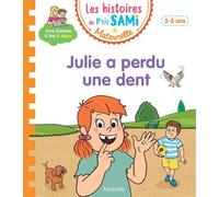 Les histoires de P'tit Sami Maternelle (3-5 ans) : Julie a perdu une dent - Sophie de Mullenheim - Hachette Education - broché - Scolaire / Universitaire