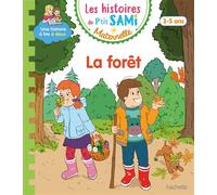 Les histoires de P'tit Sami Maternelle (3-5 ans) : La forêt - Sophie De Mullenheim - Hachette Education - broché - Scolaire / Universitaire