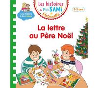 Les histoires de P'tit Sami Maternelle (3-5 ans) : La lettre au Père Noël – Hachette Pratique