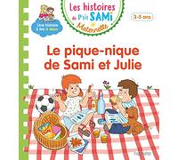 Les histoires de P'tit Sami Maternelle (3-5 ans) : Le pique-nique de Sami et Julie