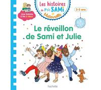 Les histoires de P'tit Sami Maternelle (3-5 ans) : Le réveillon de Sami et Julie