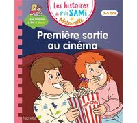 Sophie De Mullenheim – Les histoires de P'tit Sami Maternelle (3-5 ans) : Première sortie au cinéma
