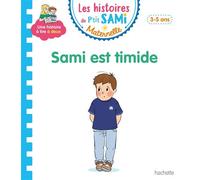 Les histoires de P'tit Sami Maternelle (3-5 ans) : Sami est timide