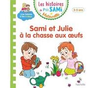 Les histoires de P'tit Sami Maternelle (3-5 ans) : Sami et Julie à la chasse aux oeufs Cécile Beaucourt (Auteur)